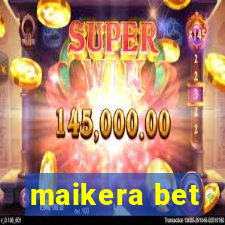 maikera bet